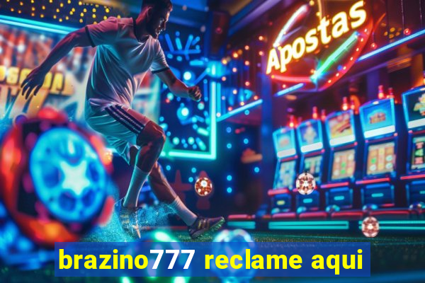 brazino777 reclame aqui